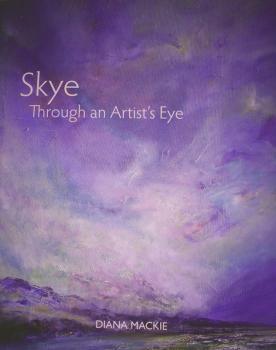 Mackie. D. Skye : through an artist's eye 