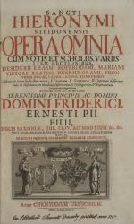 Hieronymus Stridonensis. Sancti Hieronymi Stridonensis Opera omnia cum notis et scholiis, variis item lectionibus… Fancofurti ad Moenum et Lipsiae, 1684. Page de titre. 