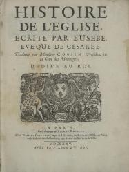 Eusèbe de Césarée. Histoire de l’Église, écrite par Eusebe, eveque de Césarée. Paris, 1675. Page de titre. 