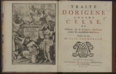 Origenes. Traité d’Origene contre Celse, ou Défense de la religion chrétienne contre les accusations des paiens. Amsterdam, 1700. Page de titre.