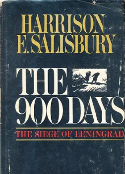 H. E. Salisbury «The 900 days. The siege of Leningrad» (New York, 1969)