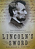 Wilson D. The Presidency and the Power of Words: Lincoln's Sword