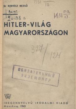 Kertész R. Hitler-vilag : Magyarországon 